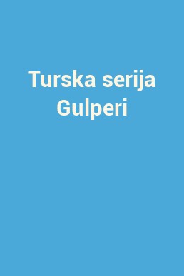 Turska serija Gulperi