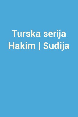 Turska serija Hakim | Sudija