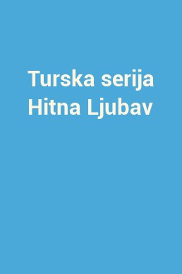 Turska serija Hitna Ljubav