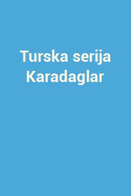 Turska serija Karadaglar