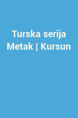 Turska serija Metak | Kursun