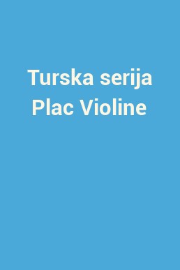 Turska serija Plac Violine