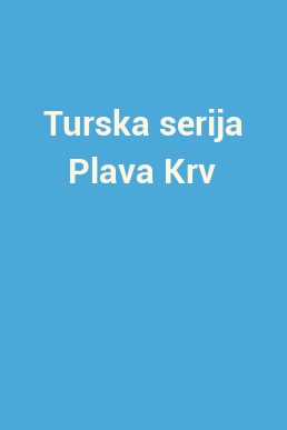 Turska serija Plava Krv