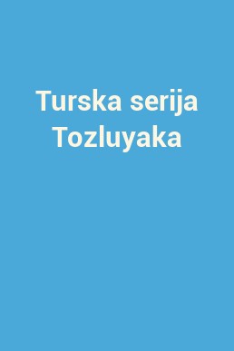 Turska serija Tozluyaka