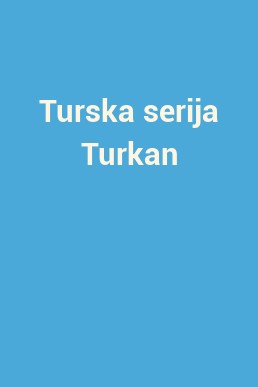 Turska serija Turkan