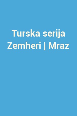 Turska serija Zemheri | Mraz
